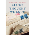 All We Thought We Knew - Library Binding