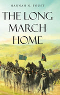 The Long March Home - Hardcover