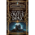 Cold Days at Castle Drax - Paperback