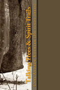 Talking Trees & Spirit Trails: New York State Native American Trail Trees - Paperback