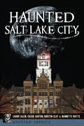 Haunted Salt Lake City - Paperback