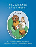 If I Could Sit On A Bee's Knees - Paperback