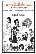The Lyrics of Prince: A Literary Look at a Creative, Musical Poet, Philosopher, and Storyteller - Paperback