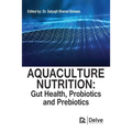 Aquaculture Nutrition: Gut Health, Probiotics and Prebiotics - Hardcover