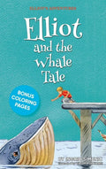 Elliot and the Whale Tale - Hardcover