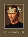 History Of Florence And Of The Affairs Of Italy: From The Earliest Times To The Death Of Lorenzo The Magnificent - Paperback
