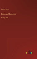 Books and Bookmen: in large print - Hardcover