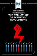 An Analysis of Thomas Kuhn's the Structure of Scientific Revolutions - Paperback