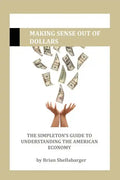 Making Sense Out of Dollars - Paperback