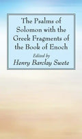 The Psalms of Solomon with the Greek Fragments of the Book of Enoch - Paperback