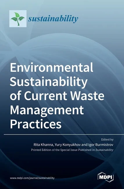 Environmental Sustainability of Current Waste Management Practices - Hardcover