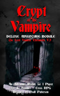 Crypt of the Vampire: Deluxe Adventure Module - Paperback
