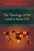 The Theology of the Land in Amos 7-9 - Paperback