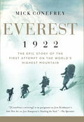 Everest 1922: The Epic Story of the First Attempt on the World's Highest Mountain - Hardcover