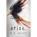 Arise: A Dystopian Novel - Paperback