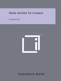 From Aether To Cosmos: Cosmology - Paperback