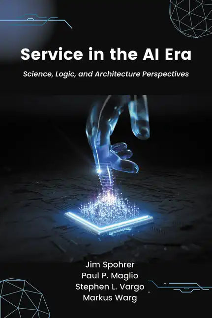 Service in the AI Era: Science, Logic, and Architecture Perspectives - Paperback