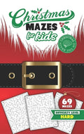 Christmas Mazes for Kids 69 Mazes Difficulty Level Hard: Fun Maze Puzzle Activity Game Books for Children - Holiday Stocking Stuffer Gift Idea - Santa - Paperback