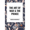 The Art of War & the Prince - Paperback