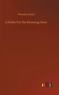 A Pickle For the Knowing Ones - Hardcover