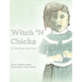 Witch 'N Chicks: A Tale from the Coop - Hardcover