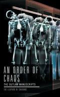 An Order of Chaos: The Outlaw Manuscripts - Hardcover