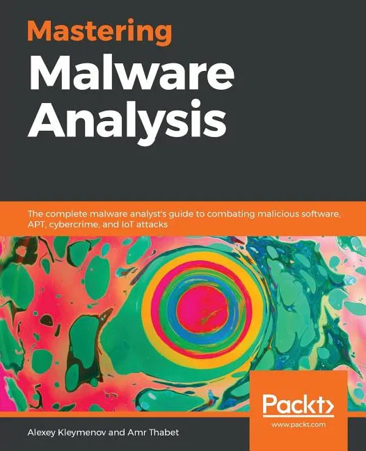 Mastering Malware Analysis - Paperback
