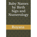 Baby Names by Birth Sign and Numerology - Paperback