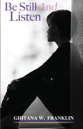 Be Still And Listen - Paperback