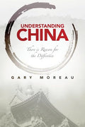 Understanding China: There is Reason for the Difference - Paperback