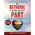 Till Betrayal Do Us Part Study Guide - Paperback