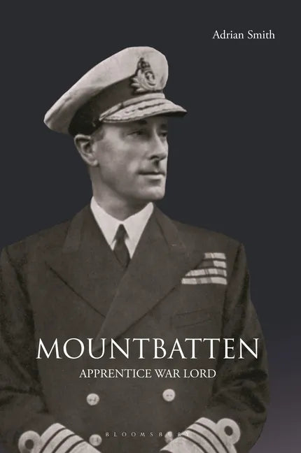 Mountbatten: Apprentice War Lord - Paperback
