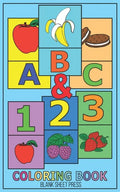 ABC & 123: (On-The-Go) Coloring And Activity Book For Kids and Toddlers - Paperback