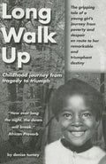 Long Walk Up: Childhood journey from tragedy to triumph - Paperback