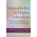 Islamophobia in Higher Education: Combating Discrimination and Creating Understanding - Paperback