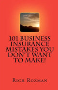 101 Business Insurance Mistakes You Don't Want To Make - Paperback