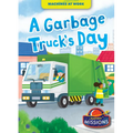 A Garbage Truck's Day - Paperback
