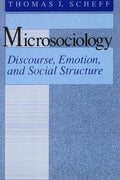 Microsociology: Discourse, Emotion, and Social Structure - Paperback