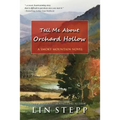 Tell Me About Orchard Hollow - Paperback
