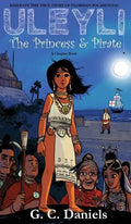 Uleyli- The Princess & Pirate (A Chapter Book): Based on the true story of Florida's Pocahontas - Hardcover