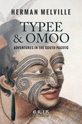 Typee & Omoo: Adventures In the South Pacific - Paperback