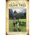 In the Shade of the Olive Tree: Love and Sacrifice During World War II - Paperback