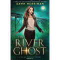 The River Ghost: A thrilling and haunting paranormal mystery - Paperback