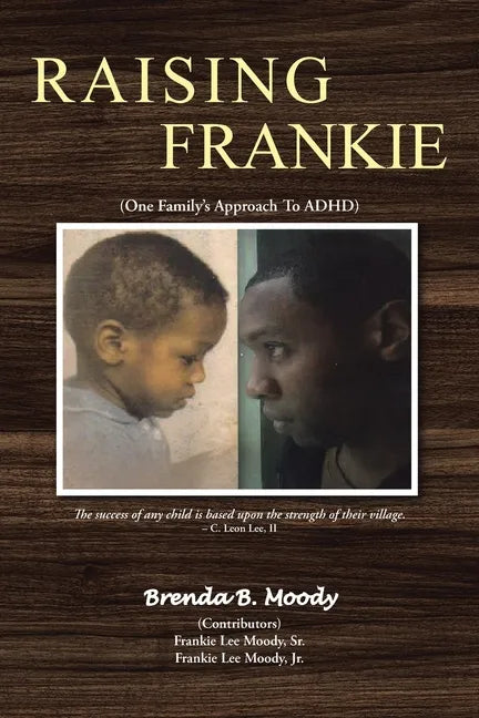 Raising Frankie: One Family's Approach to ADHD - Paperback