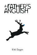 A Father's Anguish - Hardcover