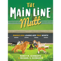 The Main Line Mutt: Maggie Dog Learns Her True Worth - Hardcover