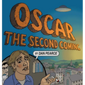 Oscar: The Second Coming - Hardcover
