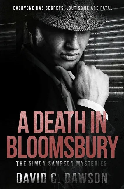 A Death in Bloomsbury: Everyone has secrets, but some are fatal. - Paperback
