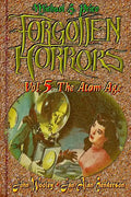 Forgotten Horrors Vol. 5: The Atom Age - Paperback