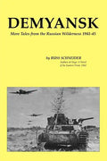 Demyansk: More Tales from the Russian Wilderness 1941-45 - Paperback